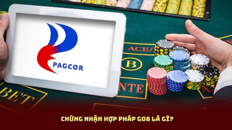 Chứng nhận hợp pháp go8 là gì?